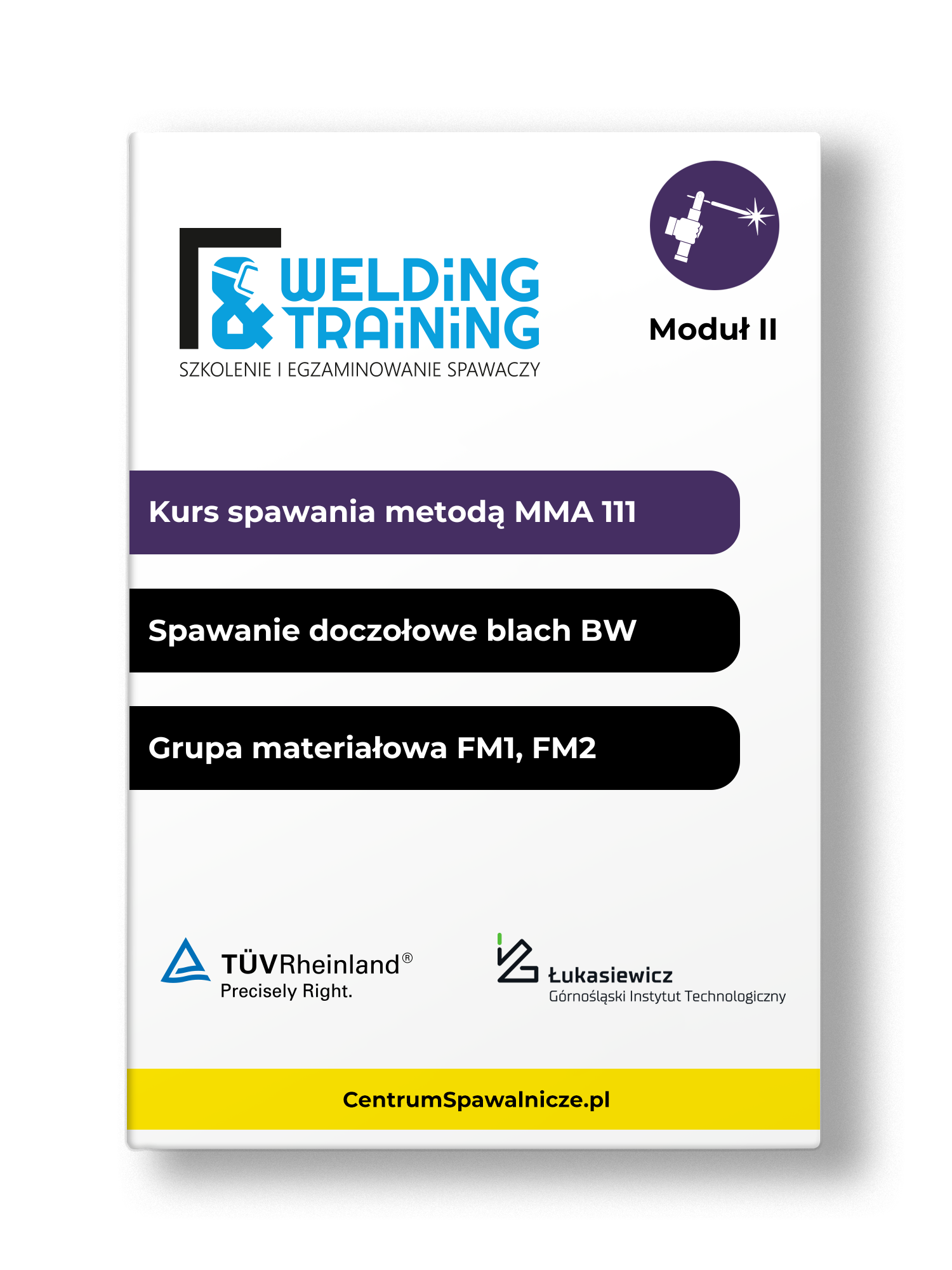 Kurs spawania metodą MMA 111 / spawanie doczołowe blach (BW) / grupy materiałowe spoiwa: FM1, FM2